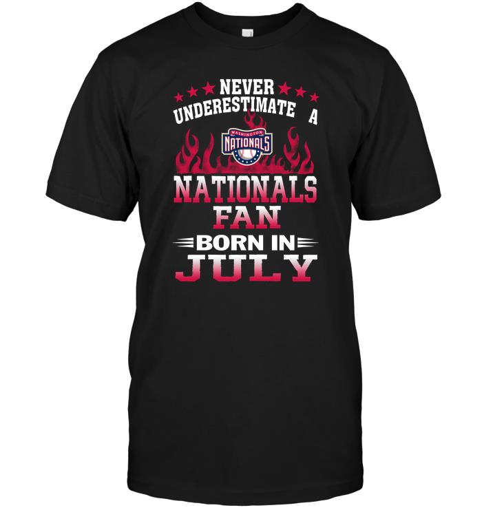 Mlb Washington Nationals Never Underestimate A Nationals Fan Born In July Tank Top Plus Size Up To 5xl