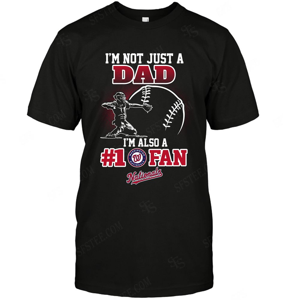 Mlb Washington Nationals Not Just Dad Also A Fan Size Up To 5xl