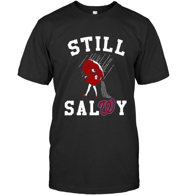 Mlb Washington Nationals Still Salty Washington Nationals Fan Shirt Shirt Plus Size Up To 5xl