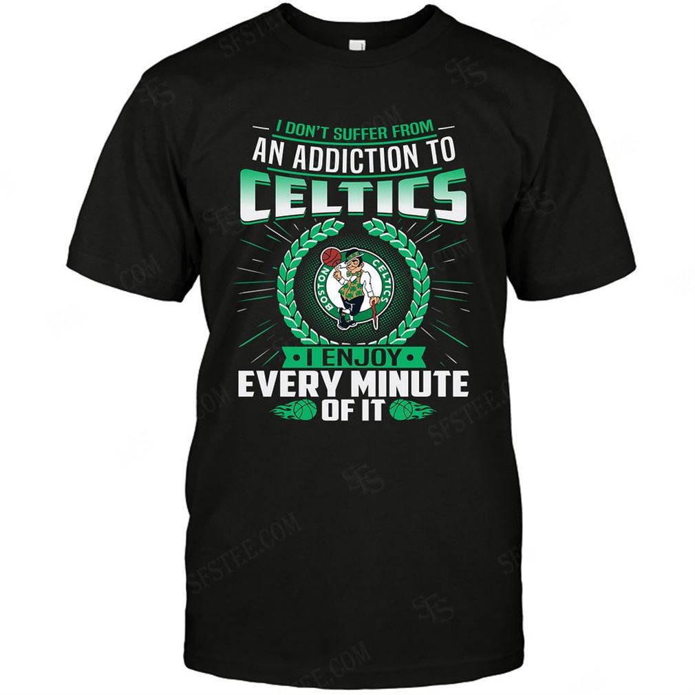 Nba Boston Celtics I Dont Suffer From Ann Addiction T-shirt Hoodie V-neck Size Up To 5xl