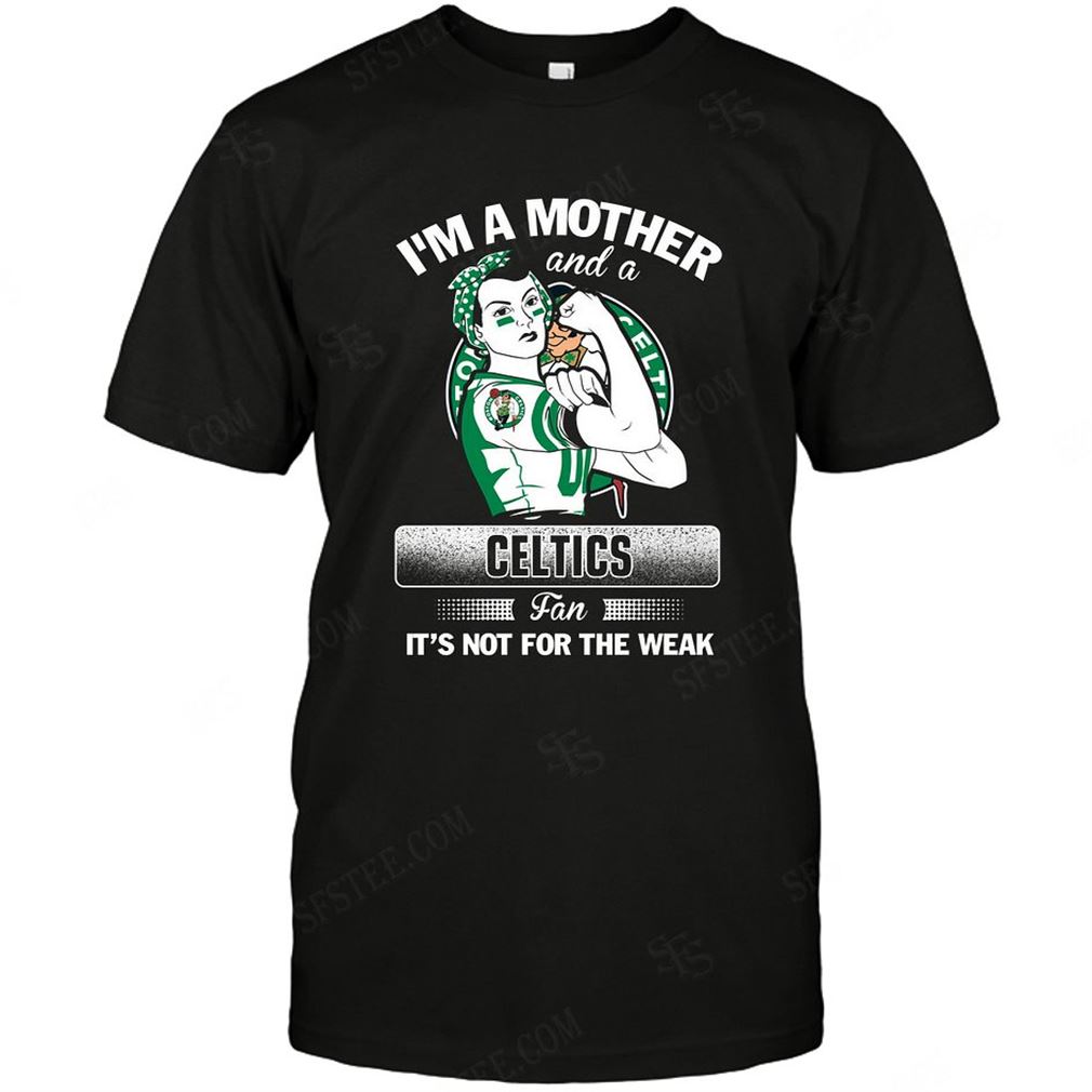 Nba Boston Celtics Im A Mother And A Football Fan T-shirt Hoodie V-neck Size Up To 5xl