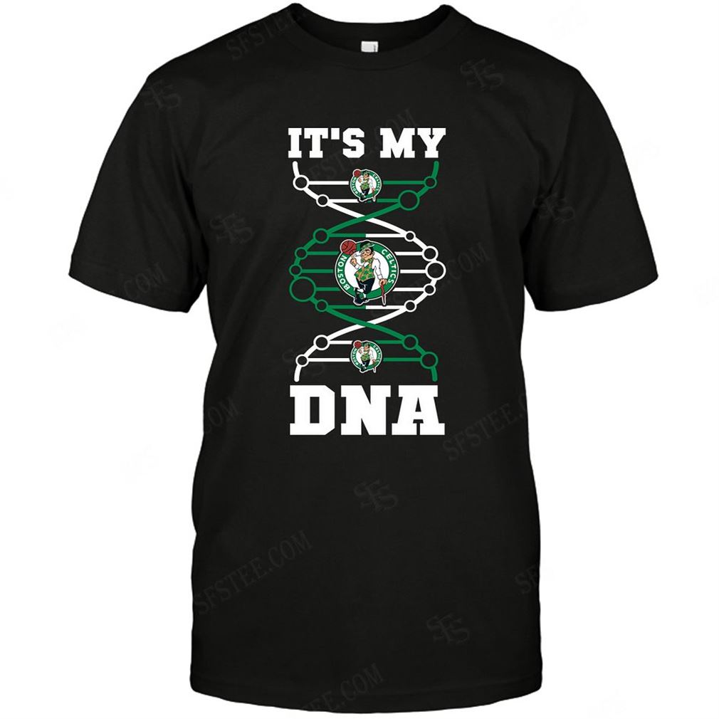 Nba Boston Celtics Its My Dna T-shirt Hoodie V-neck Size Up To 5xl