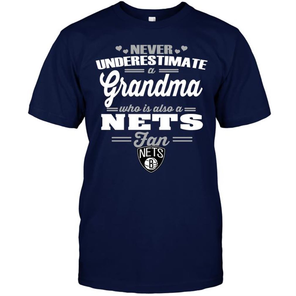 Nba Brooklyn Nets Never Underestimate A Grandma Who Is Also A Nets Fan T-shirt Hoodie Tank Top Size Up To 5xl