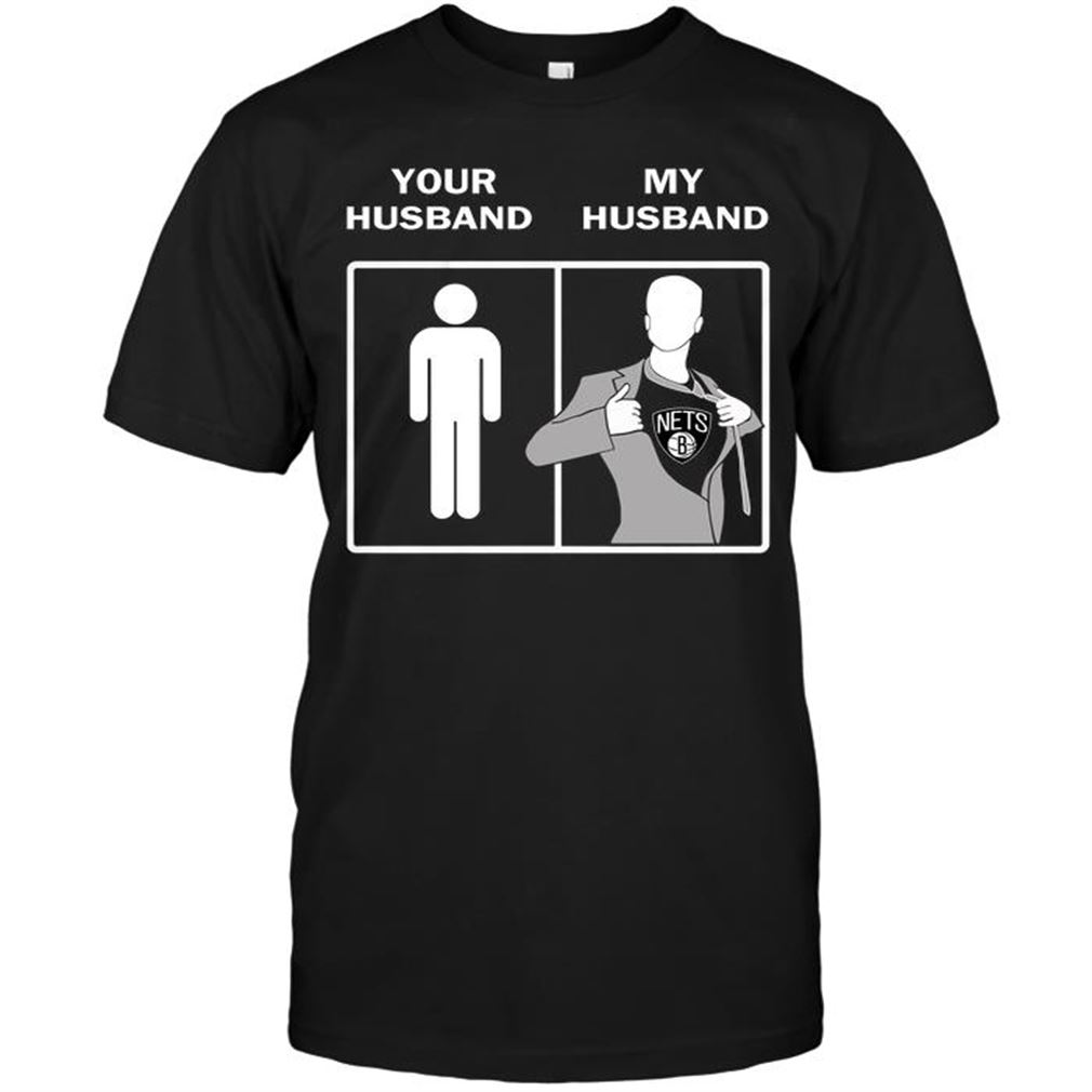 Nba Brooklyn Nets Your Husband My Husband T-shirt Hoodie Tank Top Size Up To 5xl