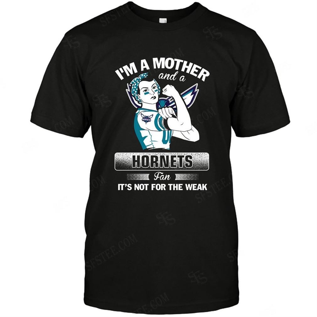 Nba Charlotte Hornets Im A Mother And A Football Fan T-shirt Hoodie Tank Top Size Up To 5xl