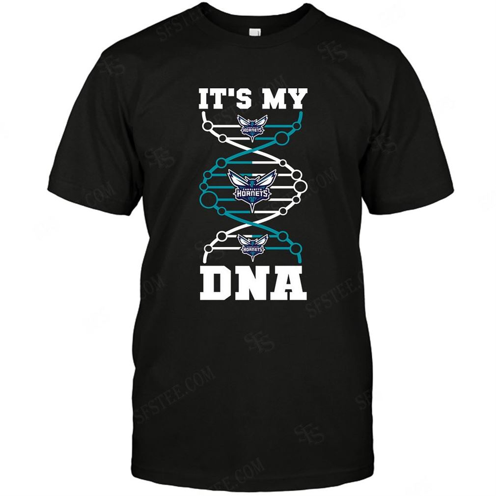 Nba Charlotte Hornets Its My Dna T-shirt Hoodie Tank Top Size Up To 5xl