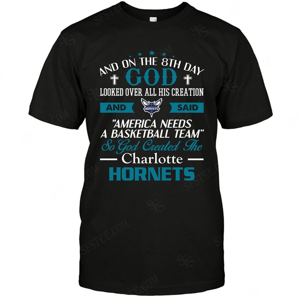 Nba Charlotte Hornets On The 8th Day God Created My Team T-shirt Hoodie Tank Top Size Up To 5xl