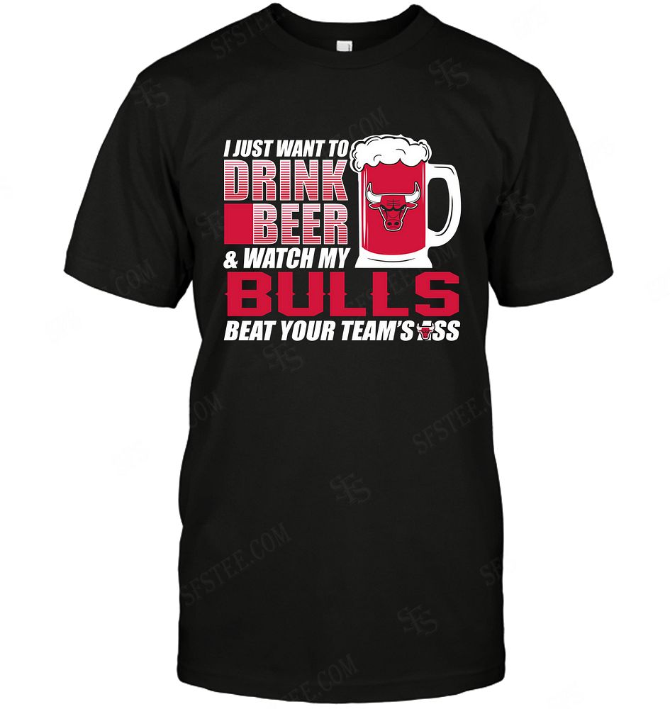 Nba Chicago Bulls I Just Want To Drink Beer Size Up To 5xl