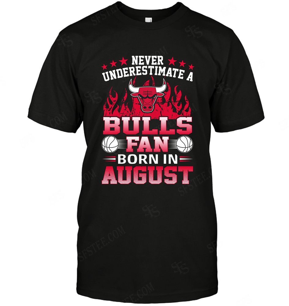 Nba Chicago Bulls Never Underestimate Fan Born In August 1 Sweater Size Up To 5xl