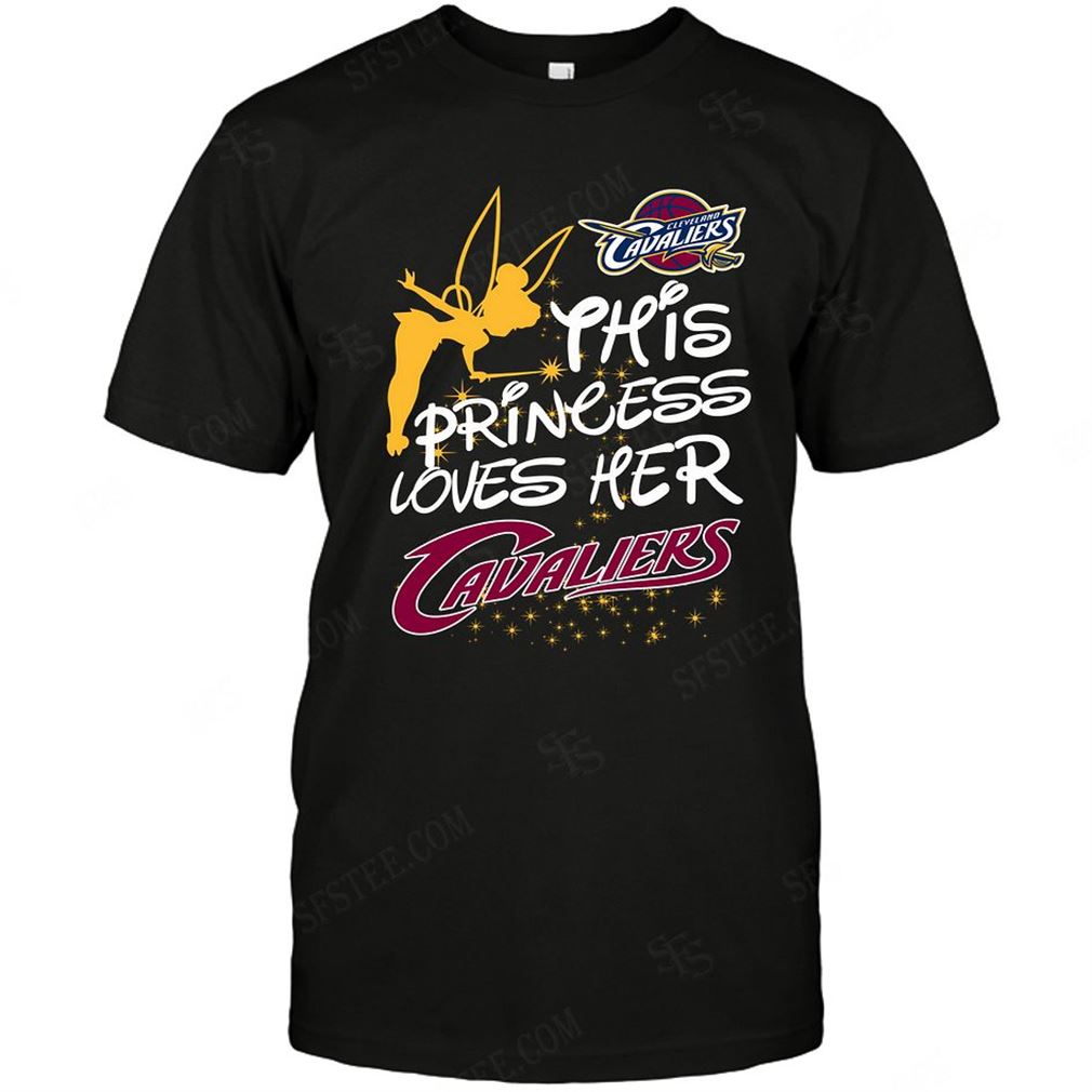 Nba Cleveland Cavaliers Fairy Disney This Princess Loves Her Team T-shirt Hoodie Tank Top Size Up To 5xl