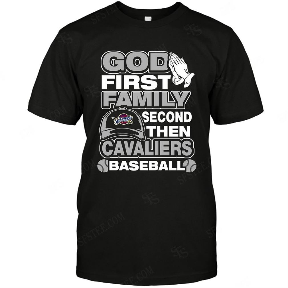 Nba Cleveland Cavaliers God First Family Second Then My Team T-shirt Hoodie Tank Top Size Up To 5xl