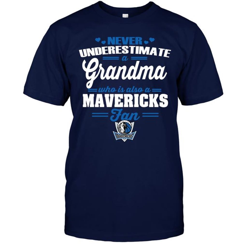 Nba Dallas Mavericks Never Underestimate A Grandma Who Is Also A Mavericks Fan T-shirt Hoodie Tank Top Size Up To 5xl