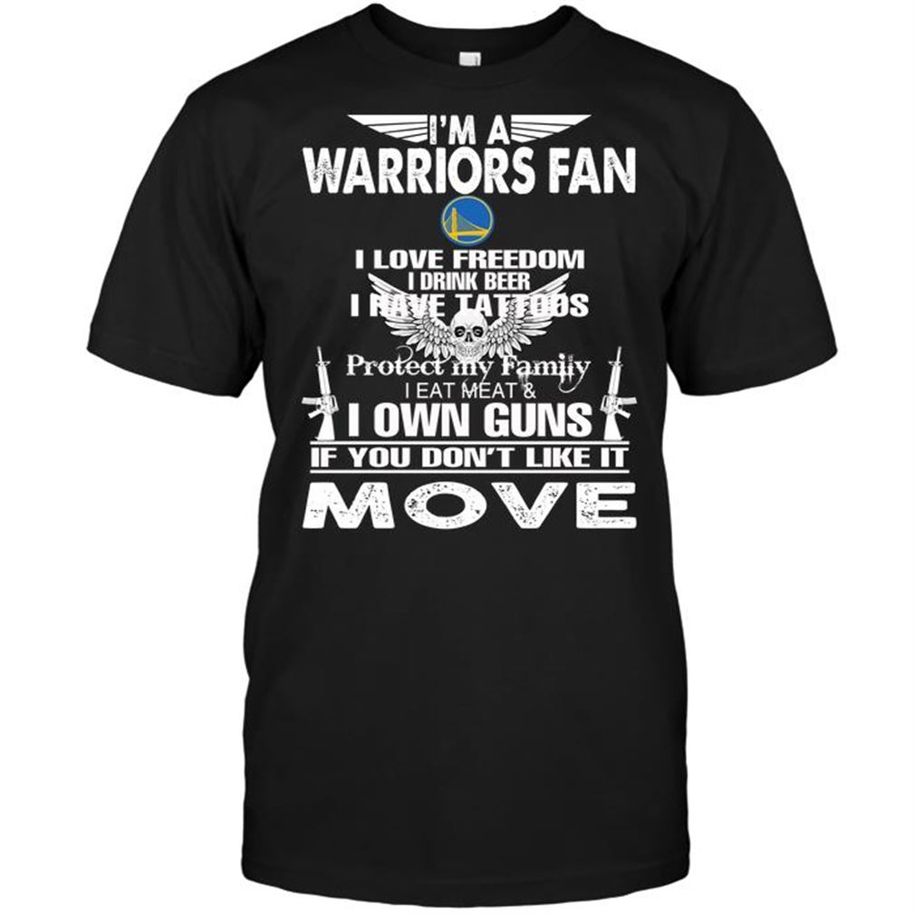 Nba Golden State Warriors Im A Golden State Warriors Fan I Love Freedom I Drink Beer I Have Tattoos T Shirts Hoodie Tank Top Size Up To 5xl