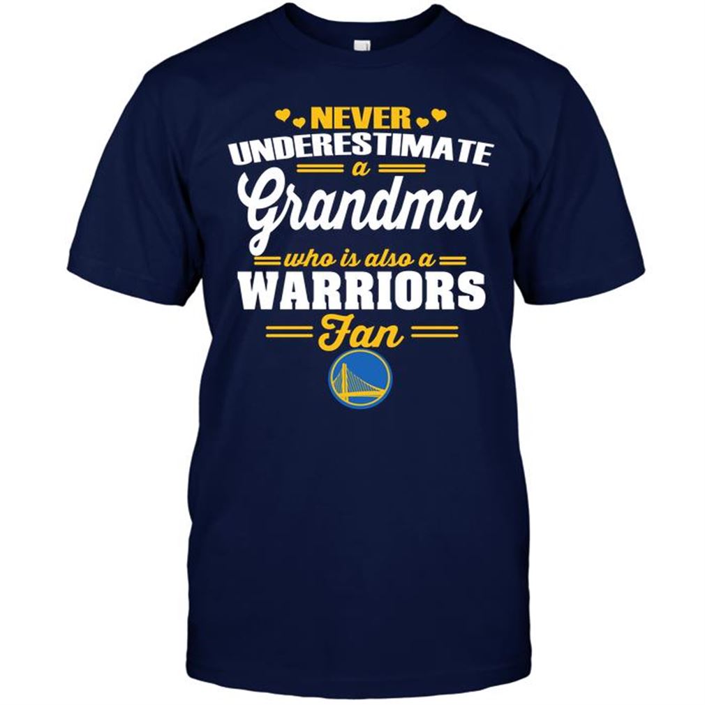 Nba Golden State Warriors Never Underestimate A Grandma Who Is Also A Warriors Fan Tshirt Hoodie Tank Top Size Up To 5xl