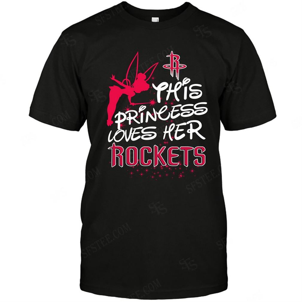 Nba Houston Rockets Fairy Disney This Princess Loves Her Team Tee Hoodie V-neck Size Up To 5xl