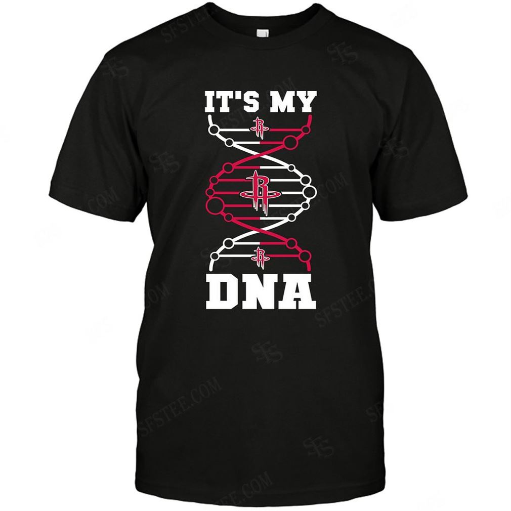 Nba Houston Rockets Its My Dna Shirts Hoodie V-neck Size Up To 5xl