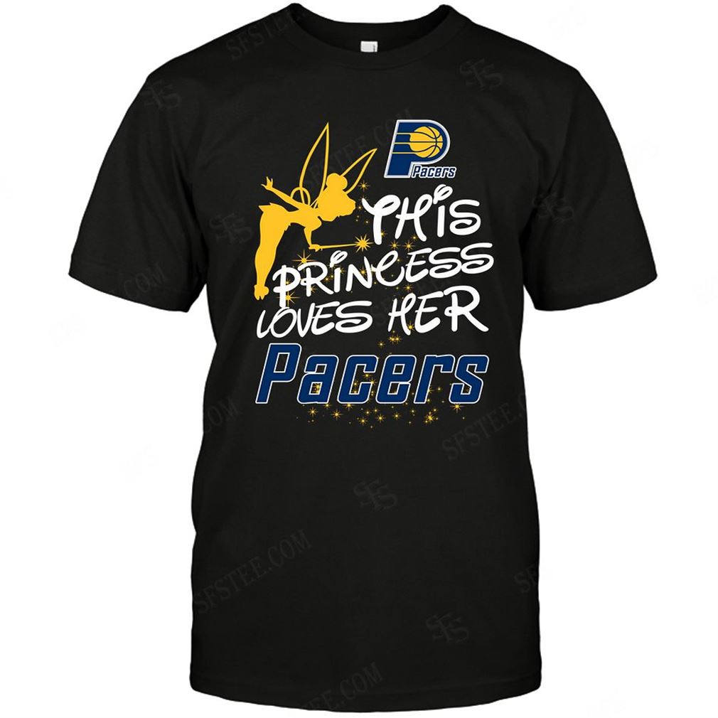 Nba Indiana Pacers Fairy Disney This Princess Loves Her Team Shirt Hoodie Vneck Size Up To 5xl