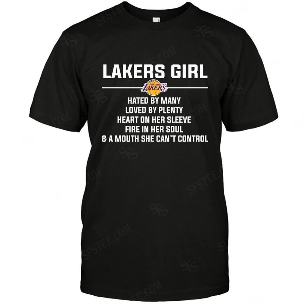 Nba Los Angeles Lakers Girl Hated By Many Loved By Plenty Shirt Hoodie V-neck Size Up To 5xl