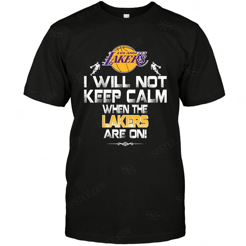 Nba Los Angeles Lakers I Will Not Keep Calm T Shirt Hoodie V-neck Size Up To 5xl