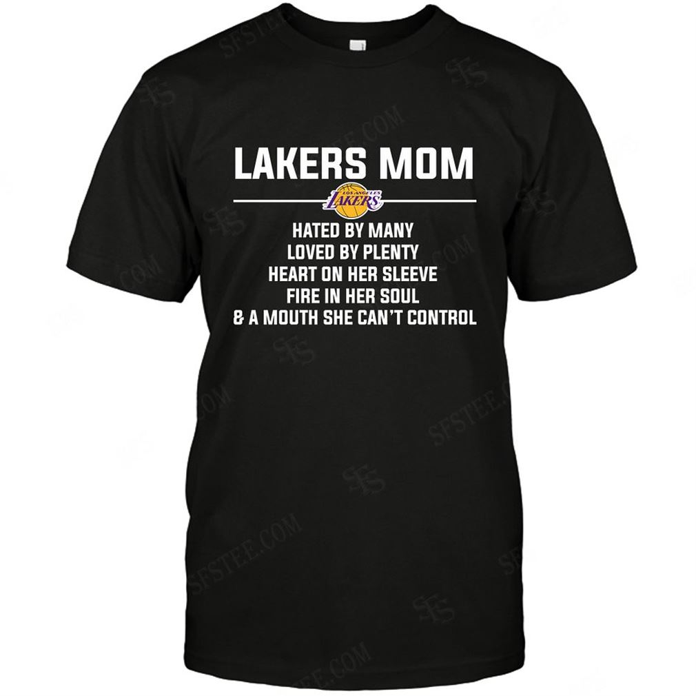 Nba Los Angeles Lakers Mom Hated By Many Loved By Plenty T Shirt Hoodie V-neck Size Up To 5xl