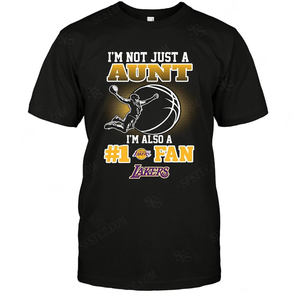 Nba Los Angeles Lakers Not Just Aunt Also A Fan T Shirts Hoodie V-neck Size Up To 5xl