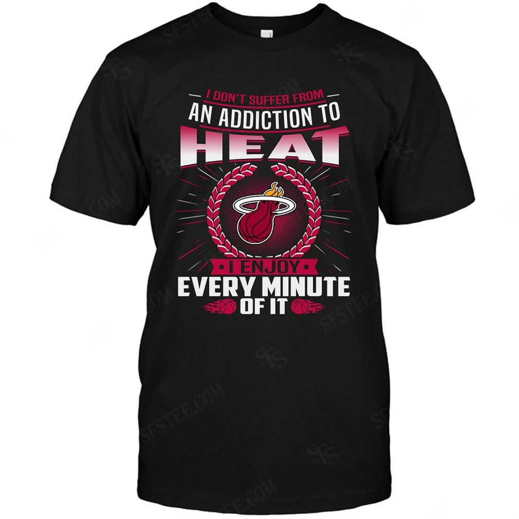 Nba Miami Heat I Dont Suffer From Ann Addiction Shirt Hoodie Tank Top Size Up To 5xl