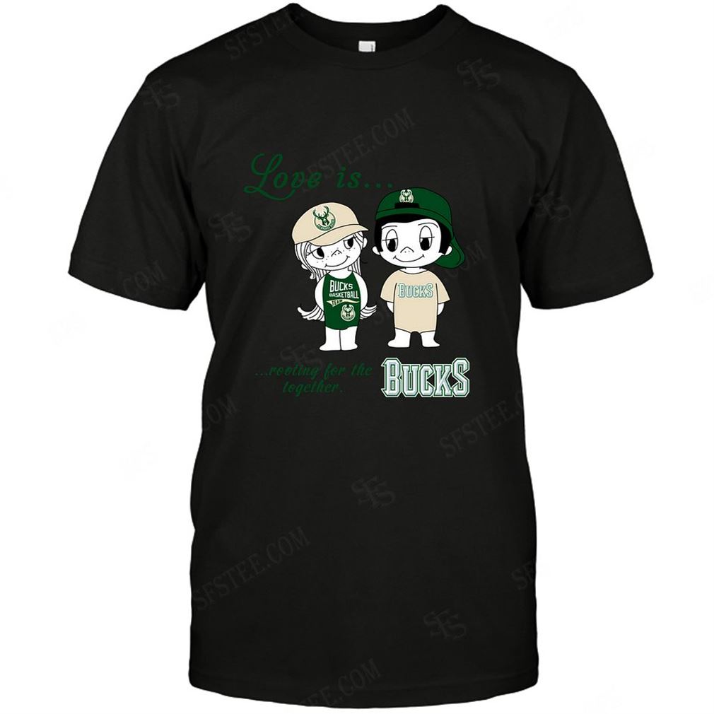 Nba Milwaukee Bucks Love Is Rooting For The Together Shirts Hoodie V-neck Size Up To 5xl