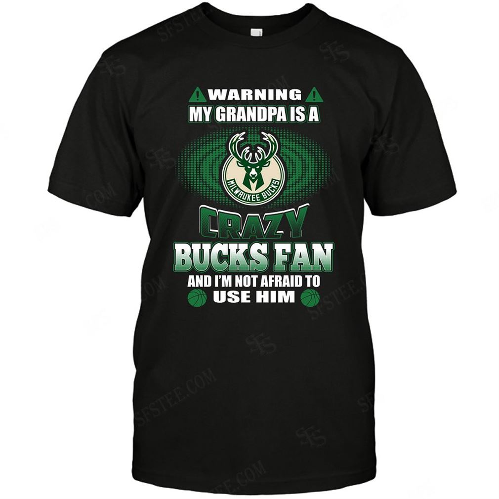 Nba Milwaukee Bucks Warning My Grandpa Crazy Fan Shirt Hoodie V-neck Size Up To 5xl