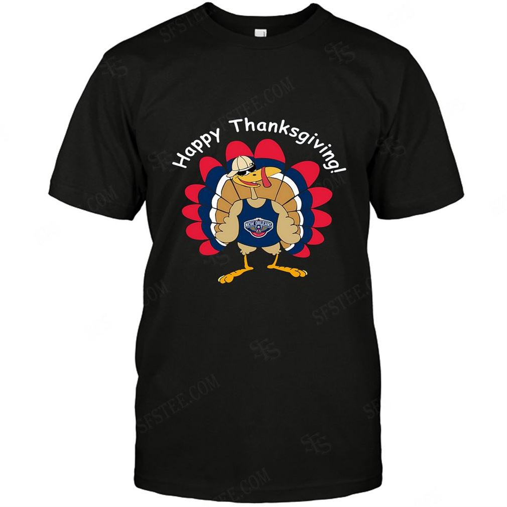 Nba New Orleans Pelicans Happy Thanksgiving Tshirt Hoodie V-neck Size Up To 5xl