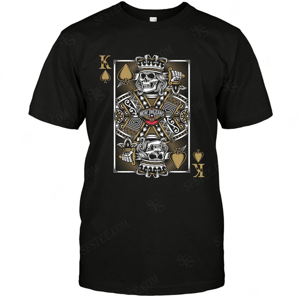 Nba New Orleans Pelicans King Card Poker Shirts Hoodie V-neck Size Up To 5xl