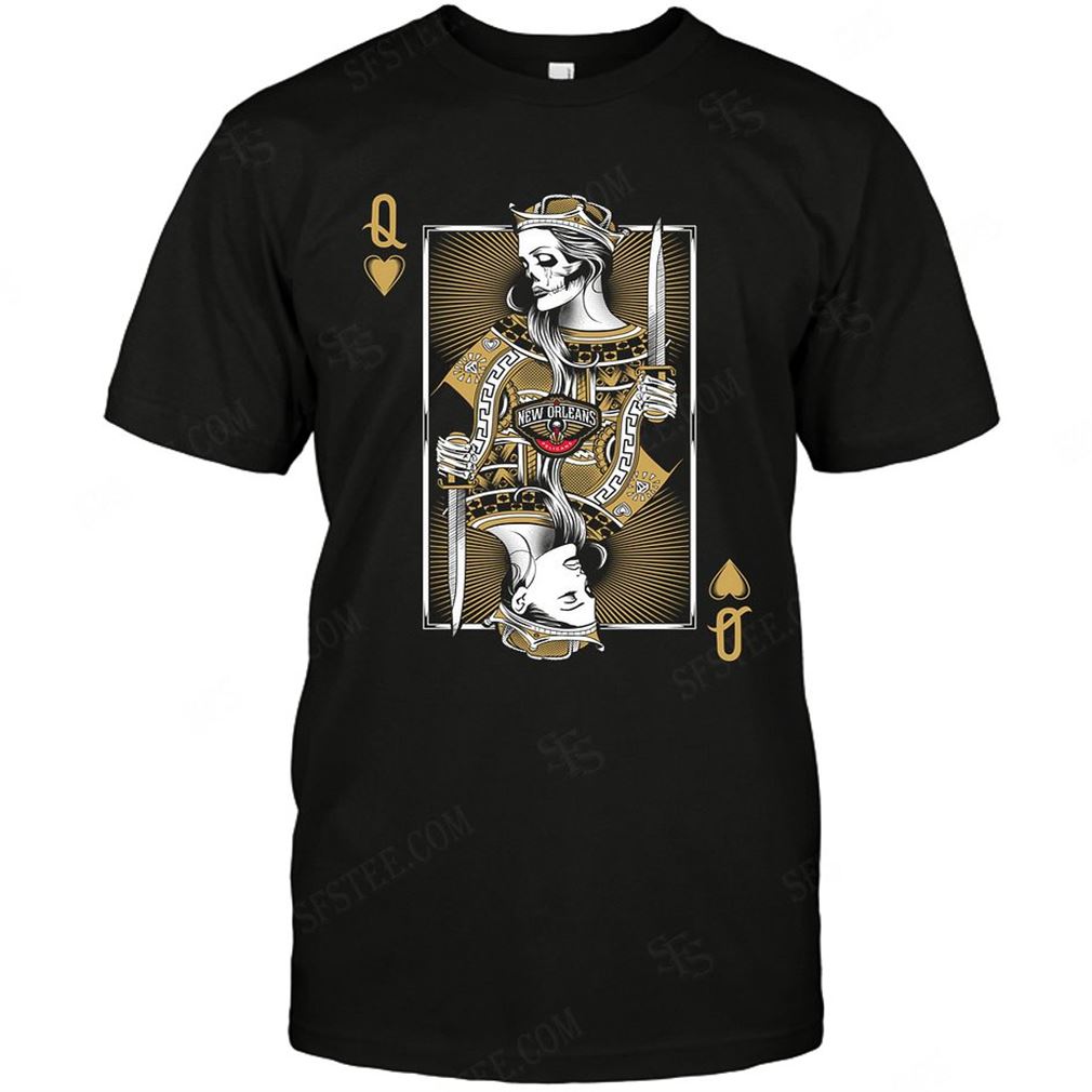 Nba New Orleans Pelicans Queen Card Poker T-shirts Hoodie V-neck Size Up To 5xl