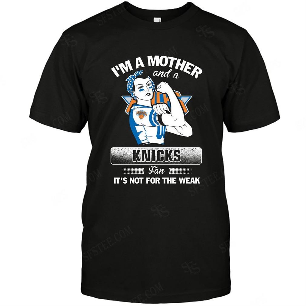 Nba New York Knicks Im A Mother And A Football Fan Shirt Hoodie Tank Top Size Up To 5xl