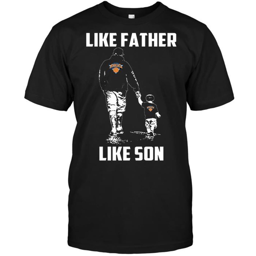 Nba New York Knicks Like Father Like Son Tshirt Hoodie Tank Top Size Up To 5xl