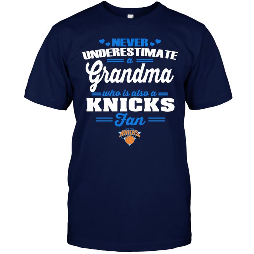 Nba New York Knicks Never Underestimate A Grandma Who Is Also A Knicks Fan T-shirts Hoodie Tank Top Size Up To 5xl