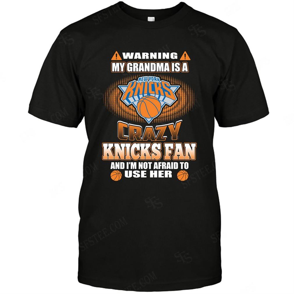 Nba New York Knicks Warning My Grandma Crazy Fan T-shirts Hoodie Tank Top Size Up To 5xl