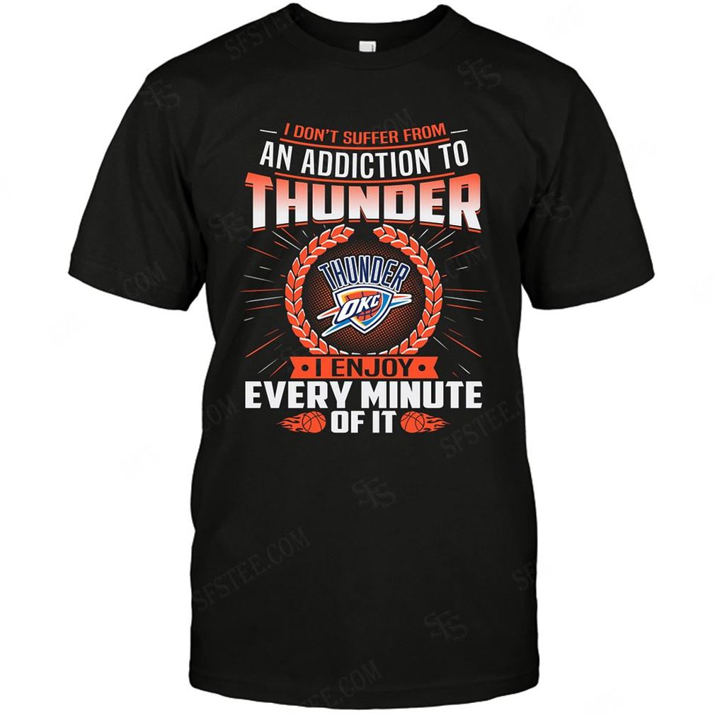 Nba Oklahoma City Thunder I Dont Suffer From Ann Addiction T-shirts Hoodie Vneck Size Up To 5xl