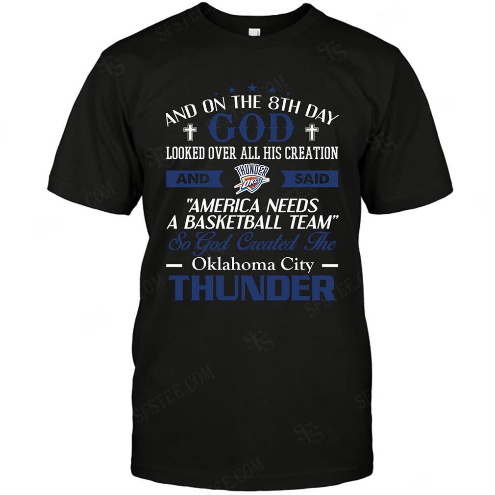 Nba Oklahoma City Thunder On The 8th Day God Created My Team T-shirts Hoodie Vneck Size Up To 5xl