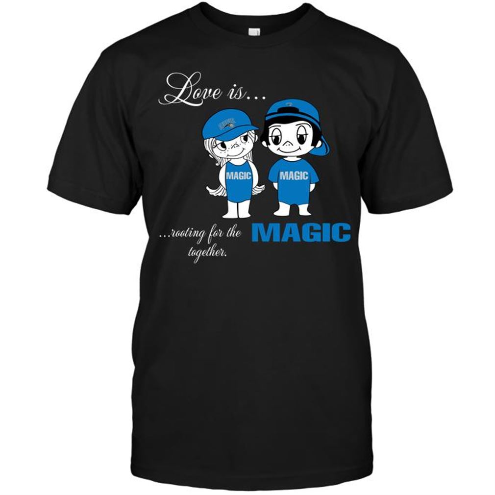 Nba Orlando Magic Love Is Rooting For The Magic Together T-shirt Hoodie Tank Top Size Up To 5xl