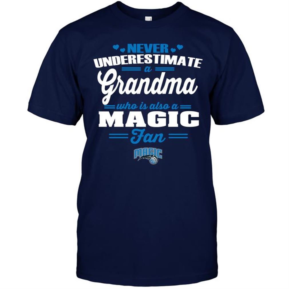 Nba Orlando Magic Never Underestimate A Grandma Who Is Also A Magic Fan Shirt Hoodie Tank Top Size Up To 5xl