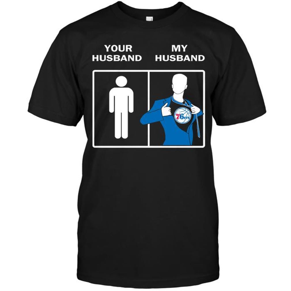 Nba Philadelphia 76ers Your Husband My Husband T-shirts Hoodie Tank Top Size Up To 5xl