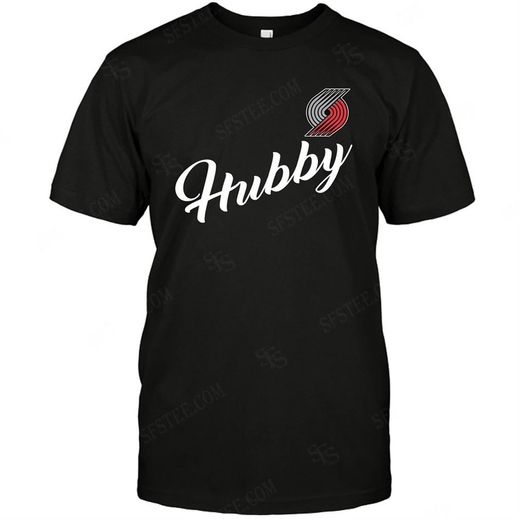 Nba Portland Trail Blazers Hubby Husband Honey T-shirts Hoodie Tank Top Size Up To 5xl