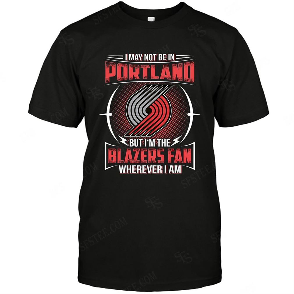 Nba Portland Trail Blazers Im Not In T-shirts Hoodie Tank Top Size Up To 5xl