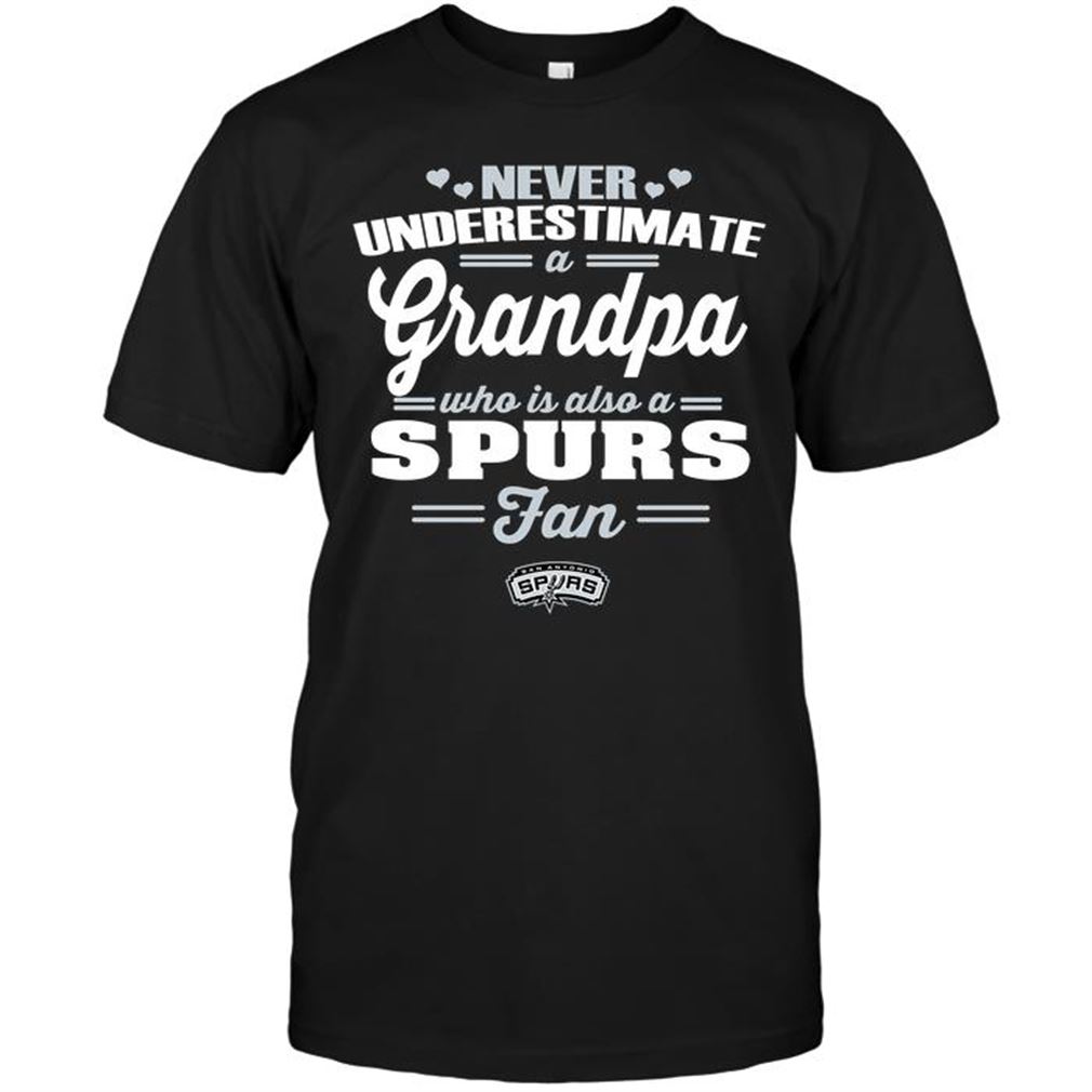 Nba San Antonio Spurs Never Underestimate A Grandpa Who Is Also A Spurs Fan T-shirts Hoodie Tank Top Size Up To 5xl