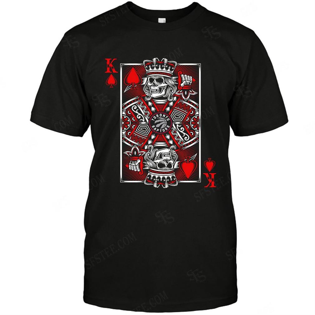 Nba Toronto Raptors King Card Poker T-shirts Hoodie Tank Top Size Up To 5xl