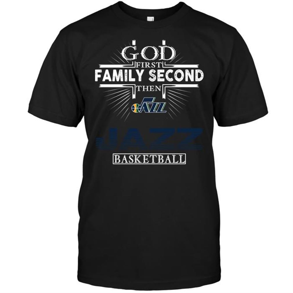 Nba Utah Jazz God First Family Second Then Utah Jazz Basketball Tee Shirt Hoodie V-neck Size Up To 5xl