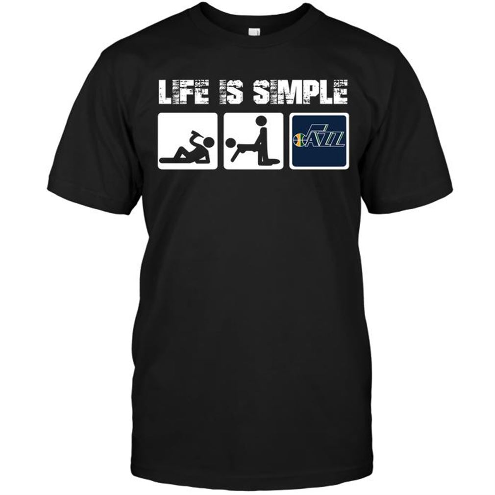 Nba Utah Jazz Life Is Simple T-shirt Hoodie V-neck Size Up To 5xl