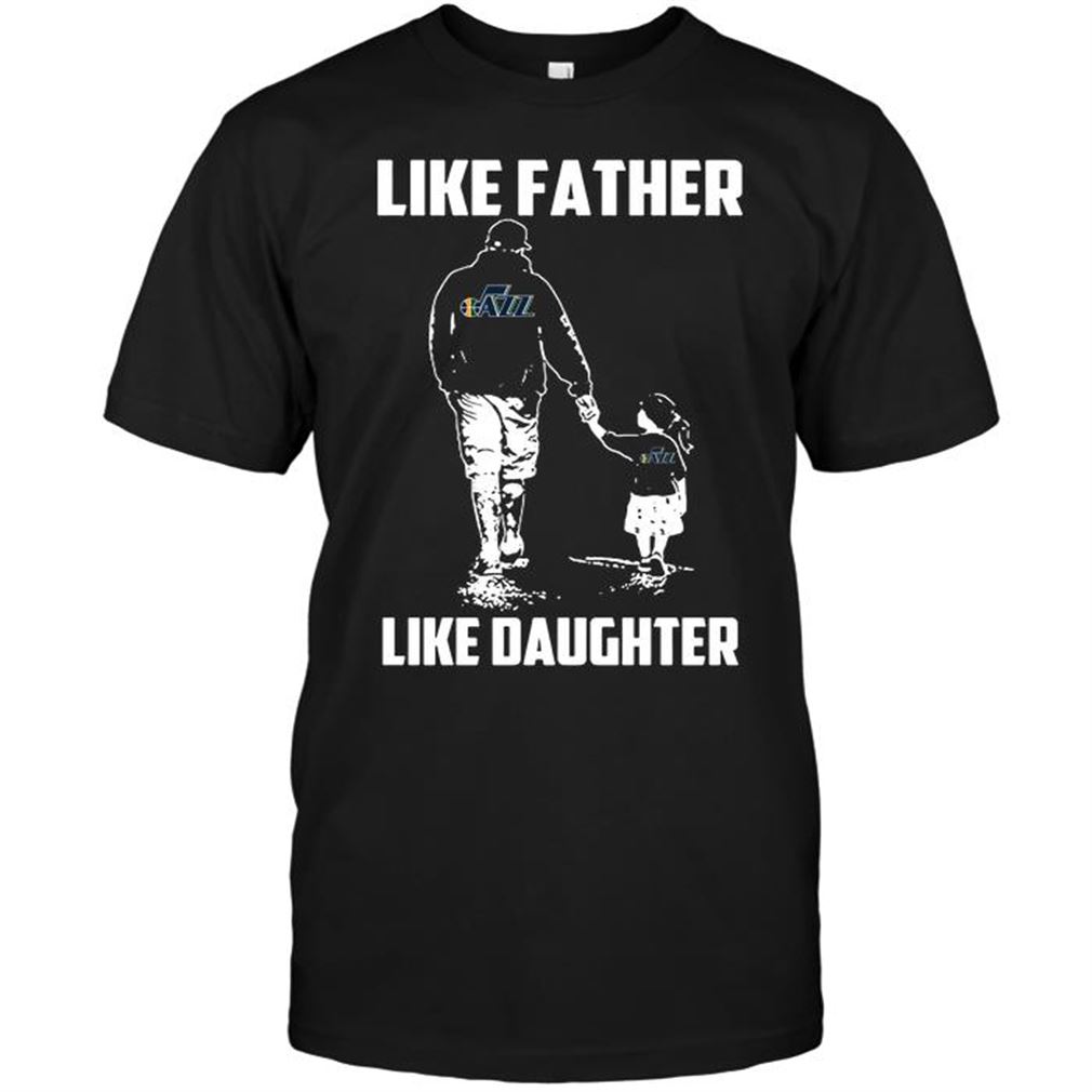 Nba Utah Jazz Like Father Like Daughter Tshirts Hoodie V-neck Size Up To 5xl