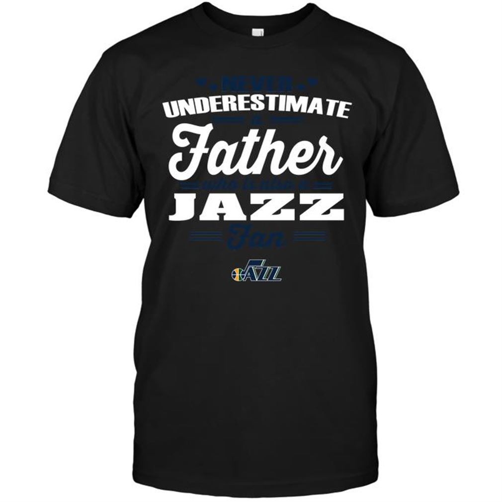 Nba Utah Jazz Never Underestimate A Father Who Is Also A Jazz Fan Tshirt Hoodie V-neck Size Up To 5xl