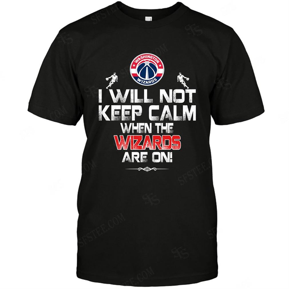 Nba Washington Wizards I Will Not Keep Calm T-shirts Hoodie Tank Top Size Up To 5xl