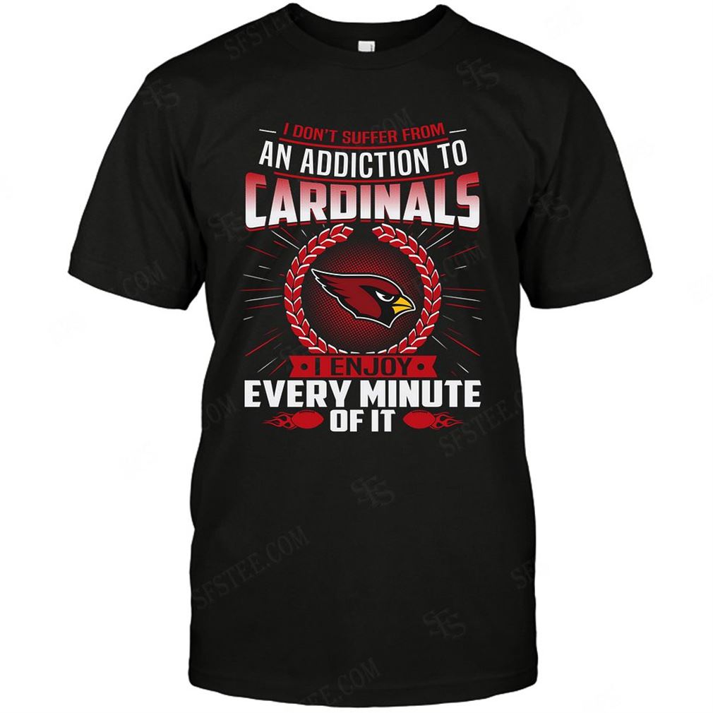 Nfl Arizona Cardinals I Dont Suffer From Ann Addiction T Shirt Up To 5xl